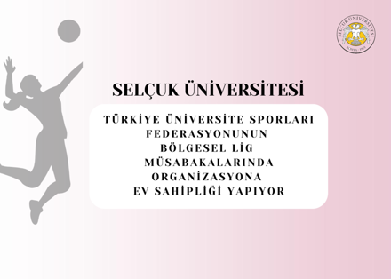 Üniversitelerarası Bölgesel Lig Müsabakalarında Organizasyona Ev Sahipliği Yapıyoruz